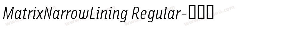 MatrixNarrowLining Regular字体转换
